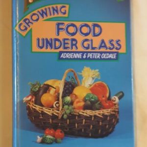 Growing Food Under Glass #
