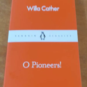 O  Pioneers!