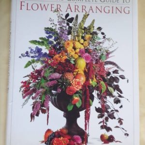 The Complete Guide to Flower Arranging #