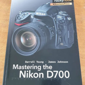 Mastering the Nikon D700