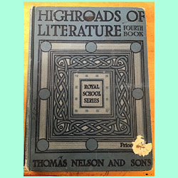 Highroads of Literature. Book IV For Captains and Kings.
