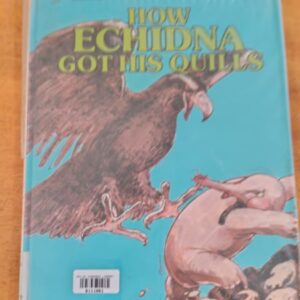 How Echidna Got His Quills#