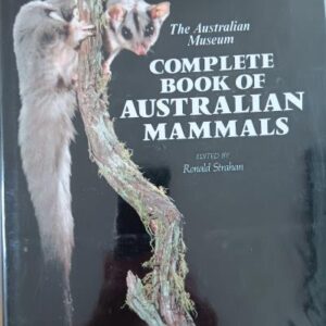 The Australian Museum  Complete Book of Australian Mammals#