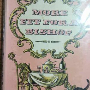 More Fit For A Bishop