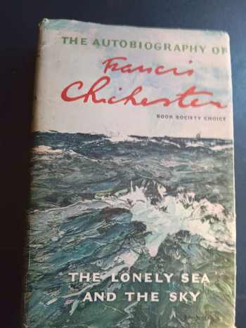 Francis Chichester The Lonely Sea and The Sky#